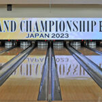 ROUND1 GRAND CHAMPIONSHIP BOWLING 2023 JPBA 決勝大会