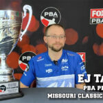 【祝・25勝達成】EJタケット、PBAピート・ウェバー・ミズーリクラシック優勝！～地元スプリングフィールドで刻んだ特別な勝利～
