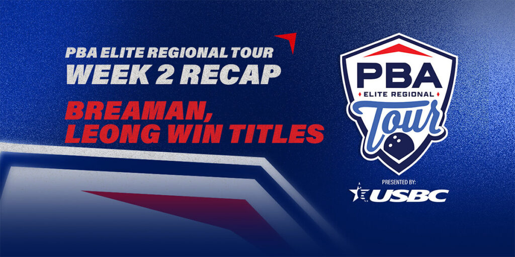 PBA ELITE Regional Tourで4人の王者誕生：南部はブリーマン、ロバーツ、北西部はレオン、ウェニンガーが優勝